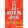 The Big Ginormous Book of Clean Jokes and Riddles: Over 600 Jokes and Riddles for Kids! - Paperback