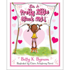 I'm a Pretty Little Black Girl!: Volume 1 - Hardcover