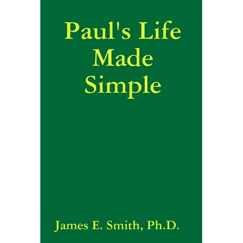 Paul's Life Made Simple - Paperback