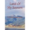 Land Of My Sojourn: A Trent Carter Novel - Paperback
