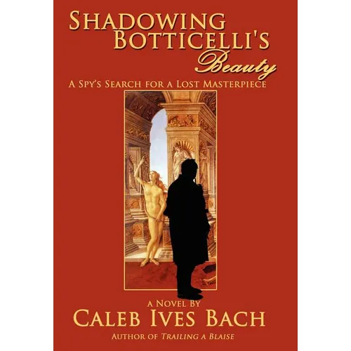 Shadowing Botticelli's Beauty - Hardcover
