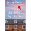 Rules at the School by the Sea: The Second School by the Sea Novel - Hardcover