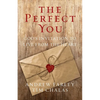 The Perfect You: God's Invitation to Live from the Heart - Paperback