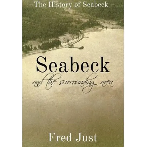 Seabeck: And The Surrounding Area - Hardcover