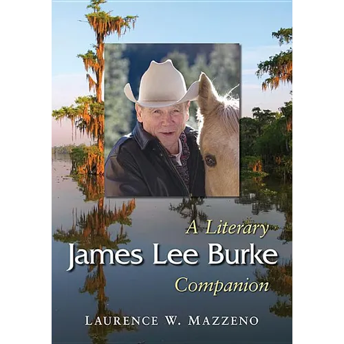 James Lee Burke: A Literary Companion - Paperback