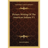 Picture-Writing Of The American Indians V1 - Paperback