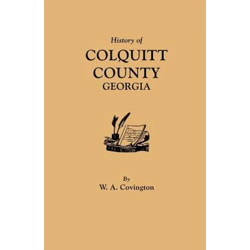 History of Colquitt County [Georgia] - Paperback