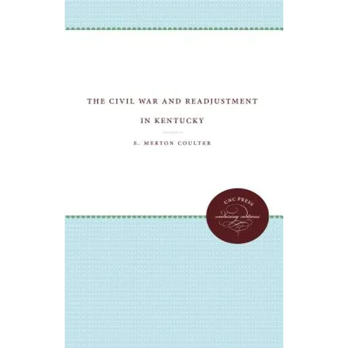 The Civil War and Readjustment in Kentucky - Paperback