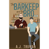 The Barkeep and the Bro - Paperback