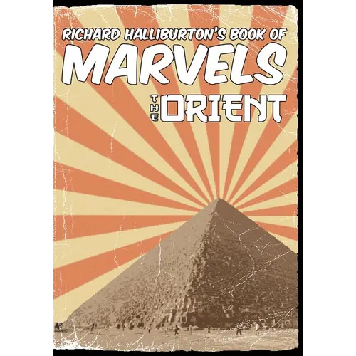 Richard Halliburton's Book of Marvels: the Orient - Paperback