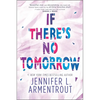 If There's No Tomorrow - Paperback