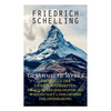 Gesammelte Werke: Die Quelle der ewigen Wahrheiten, Die Natur der Philosophie als Wissenschaft & Philosophie der Offenbarung - Paperback