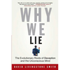 Why We Lie: The Evolutionary Roots of Deception and the Unconscious Mind - Paperback