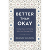 Better Than Okay: Finding Hope and Healing After Your Marriage Ends - Paperback