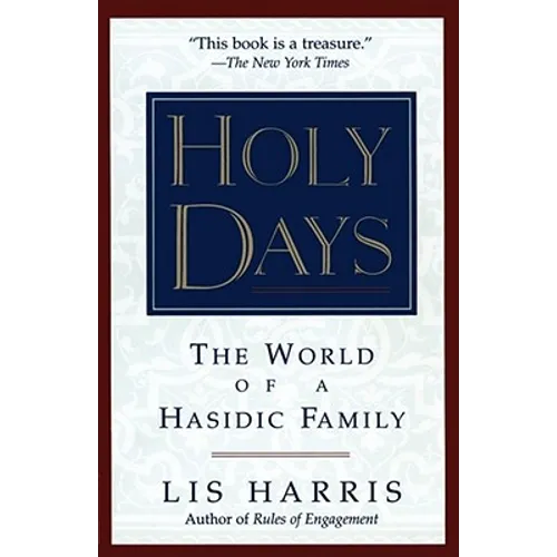 Holy Days: The World of the Hasidic Family - Paperback