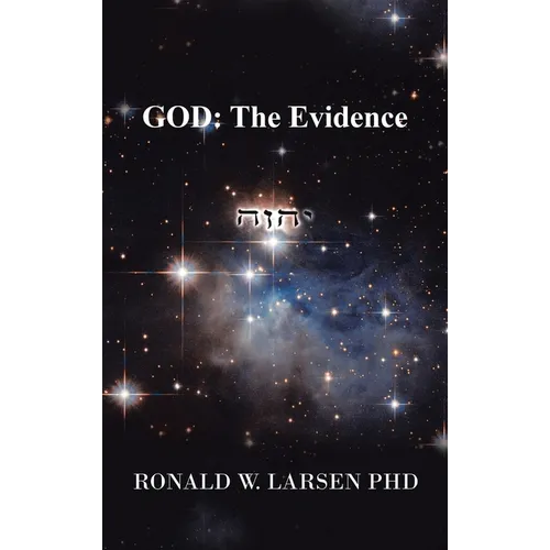 God: the Evidence - Hardcover
