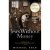 Jews Without Money - Paperback