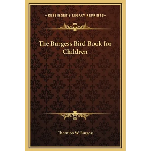 The Burgess Bird Book for Children - Hardcover