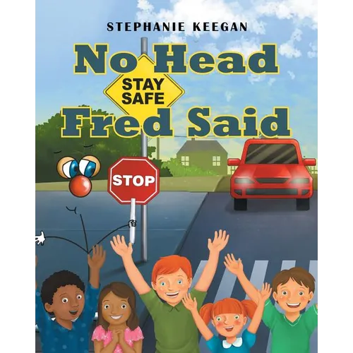 No Head Fred Said: Stay Safe - Paperback