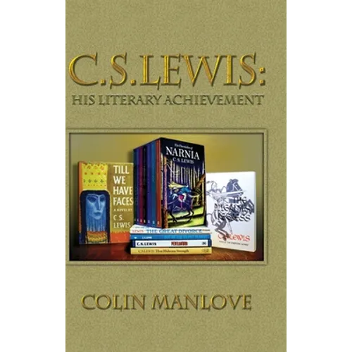 C. S. Lewis: His Literary Achievement - Hardcover