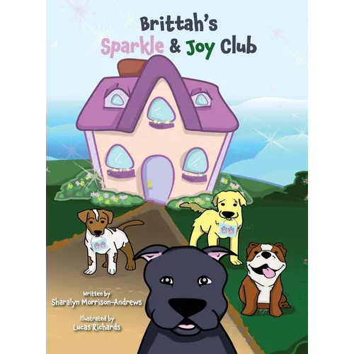 Brittah's Sparkle & Joy Club - Hardcover
