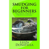 Smudging for Beginners: Secrets from a Professional - Paperback