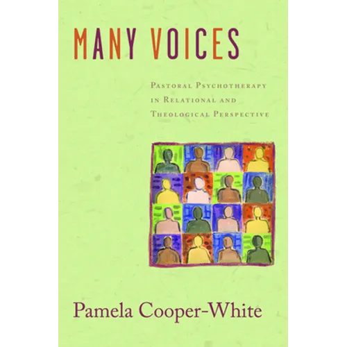 Many Voices: Pastoral Psychotherapy in Relational and Theological Perspective - Paperback