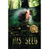 His Seed: An Arboretum of Erotica - Paperback