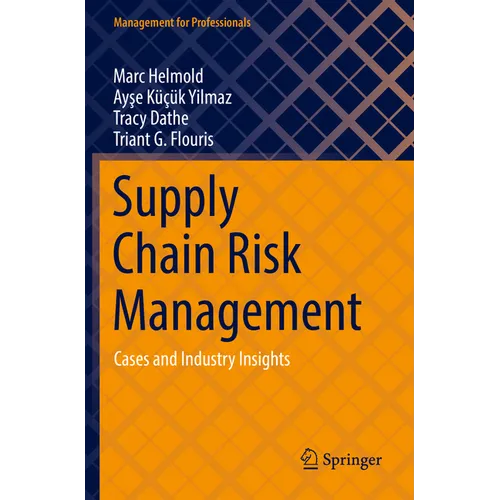 Supply Chain Risk Management: Cases and Industry Insights - Paperback