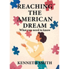 Reaching the American Dream - Paperback