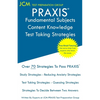 PRAXIS Fundamental Subjects Content Knowledge - Test Taking Strategies: PRAIXS 5511 - Free Online Tutoring - New 2020 Edition - The latest strategies - Paperback