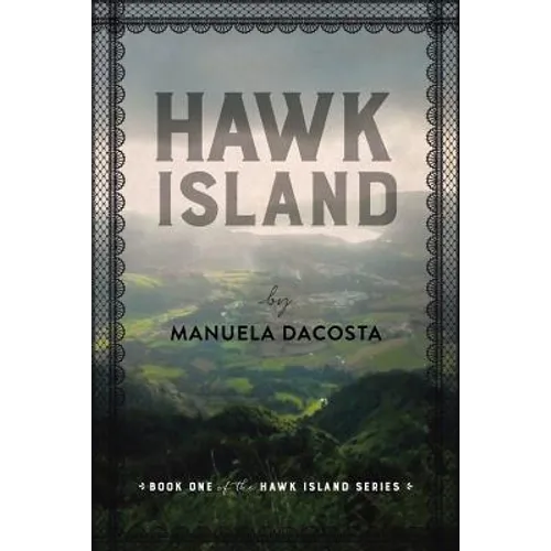 Hawk Island: Book 1 of the Hawk Island Series - Paperback