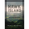 Hawk Island: Book 1 of the Hawk Island Series - Paperback