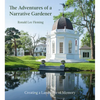 The Adventures of a Narrative Gardener: Creating a Landscape of Memory - Hardcover