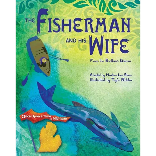 The Fisherman and His Wife: from the Brothers Grimm - Paperback
