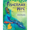 The Fisherman and His Wife: from the Brothers Grimm - Paperback