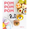 POM POM POM: Over 50 Mini Pompoms to Make - Paperback