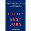 America's Best Jobs: Ranked Out of 156 Million Jobs Across 820 Occupations - Paperback