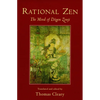 Rational Zen: The Mind of Dogen Zenji - Paperback