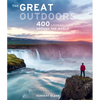 The Great Outdoors: 400 Adventures Around the World - Hardcover