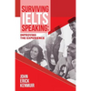 Surviving IELTS Speaking: Improving the Experience - Paperback