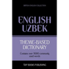 Theme-based dictionary British English-Uzbek - 9000 words - Paperback