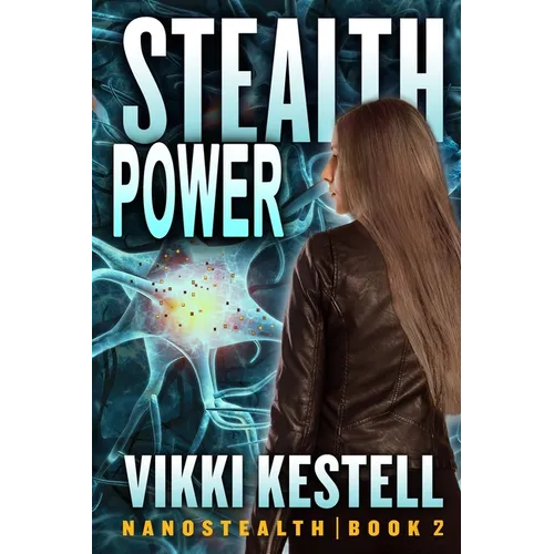 Stealth Power (Nanostealth Book 2) - Paperback