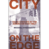 City on the Edge: Hard Choices in the American Rust Belt - Paperback