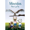 Movidos Por La Fe - Paperback