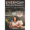 Everyday Enlightenment: Magic in the Mundane - Paperback