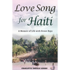 Love Song for Haiti: Memoir Life with Street Boys - Paperback
