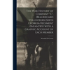 The War-history of Company "C", (Beauregard Volunteers) Sixth Georgia Regiment (infantry) With a Graphic Account of Each Member - Hardcover