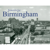 Remembering Birmingham - Paperback