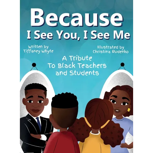 Because I See You, I See Me - Hardcover